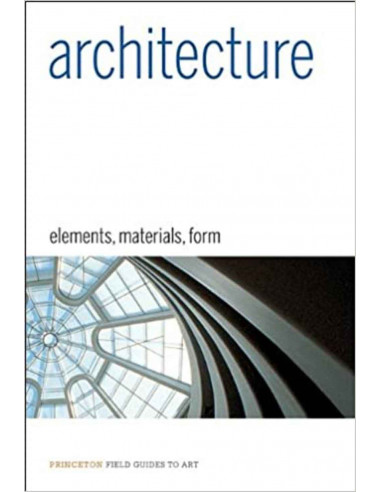 Architecture - Elements, Materials, Form