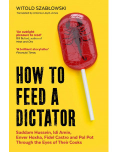 How To Feed A Dictator