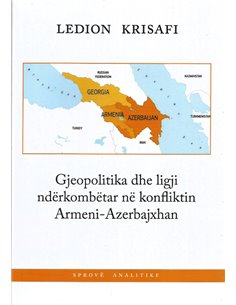 Gjeopolitika Dhe Ligji Nderkombetar Ne Konfliktin ArmenI-Azerbajxhan