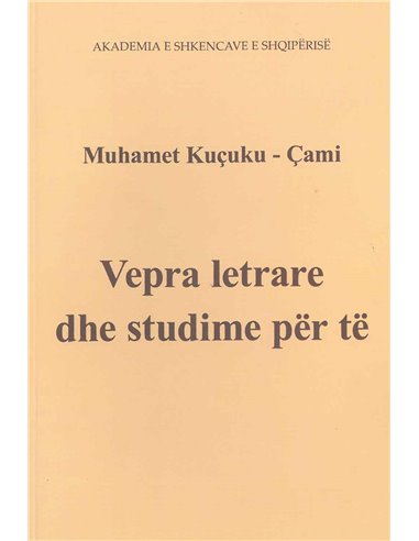 Muhamet KucukU-Cami Vepra Letratre Dhe Studime Per te