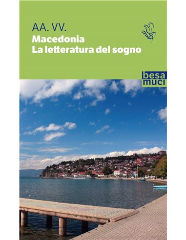 Macedonia - La Letteratura Del Sogno