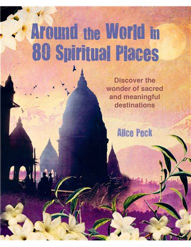 Around The World In 80 Spiritual Places