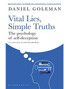 Vital Lies, Simple Truths - The Psychology Of Self Deception