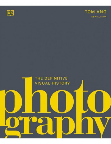 Photography - The Definitive Visual History