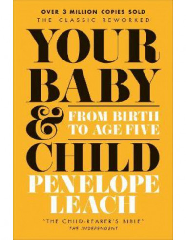 Your Baby & Child - From Birth To Age Five