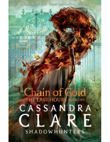 Chain Of Gold - The Last Hours Book One