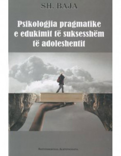 Psikologjia Pragmatike E Edukimit Te Suksesshem Te Adoleshentit