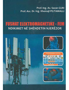 Fushat Elektromagnetike - Fem Ndikimet Ne Shendetin Njerezor