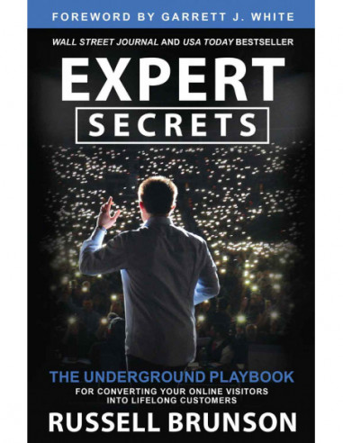 Expert Secrets - The Underground Playbook