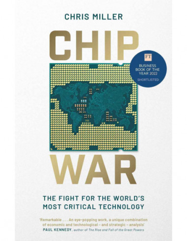 Chip WaR- The Fight For The World's Most Critical Technology