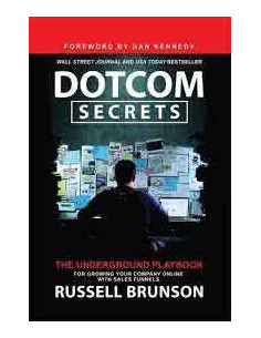 Dotcom Secrets - The Underground Playbook