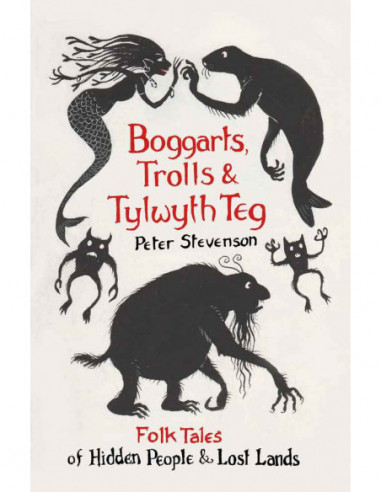 Boggarts, Trolls & Tylwyth Teg