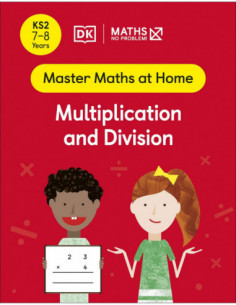 Multiplication And Division Ks2 7-8 Years (master Maths At Home)