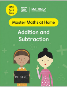 Addition And Subtraction Ks1 5-7 Years (master Maths At Home)
