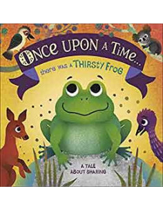 Once Upon A Time...there Was A Thirsty Frog