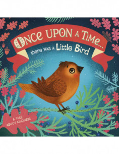 Once Upon A Time...there Was A Little Bird