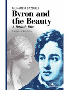 Byron And The Beauty - A Turkish Tale