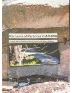Remains Of Paranoia In Albania