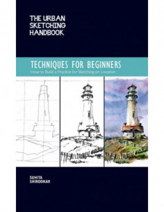 The Urban Sketching Handbook - Techniques For Beginners