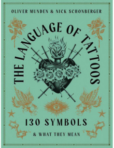 The Language Of Tattoos - 130 Symbols & What They Mean