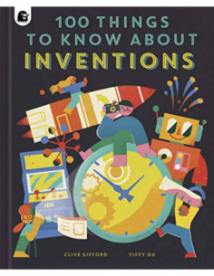 100 Things To Know About Inventions