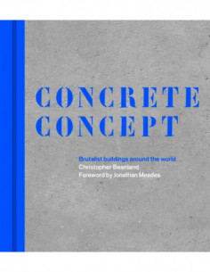 Concrete Concept - Brutalist Buildings Around The World