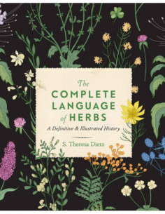 The Complete Language Of Herbs - A Definitive & Illustrated History