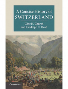 A Consice History Of Switzerland