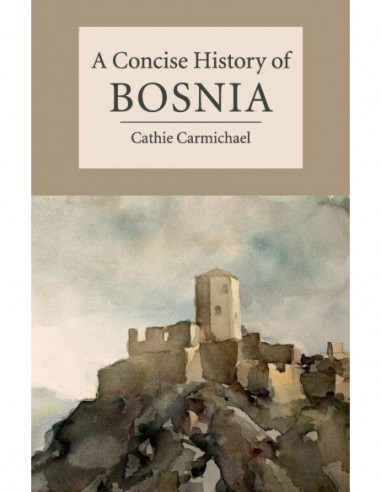 A Consice History Of Bosnia