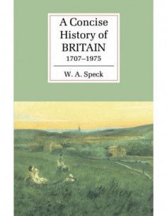 A Consice History Of Britain 1707-1975