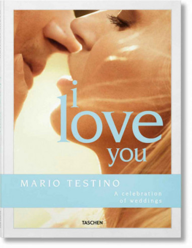 I Love You - Mario Testino, A Celebration Of Weddings