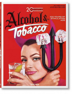 Alcohol & Tabacco - 100 Years Of Stimulating Ads