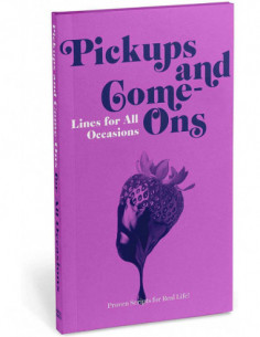 Pickups And Come Ons - Lines For All Occasions