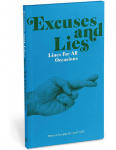 Excuses And Lies - Lines For All Occasions