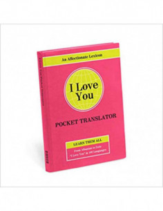 I Love You - Pocket Translator (an Affectionate Lexicon)