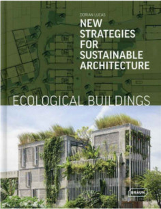 Ecological Buildings - New Strategies For Sustainable Architecture
