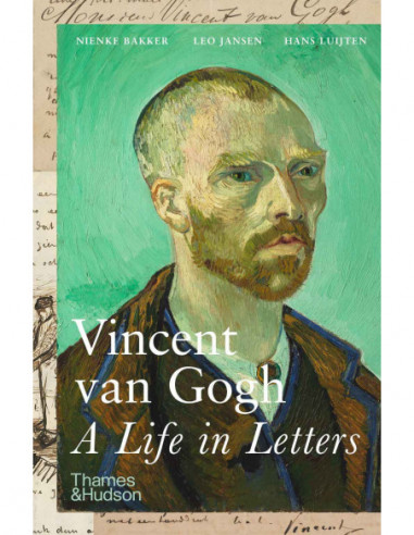 Vincent Van Gogh - A Life In Letter