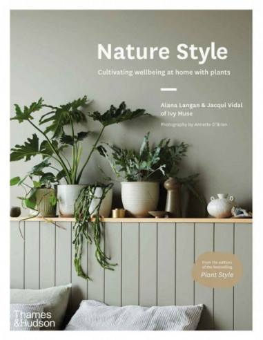 Nature Style - Cultivating Wellbeing At Homewith Plants