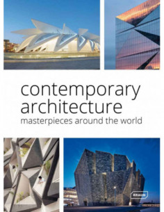 Contemporary Architecture - Masterpieces Around The World