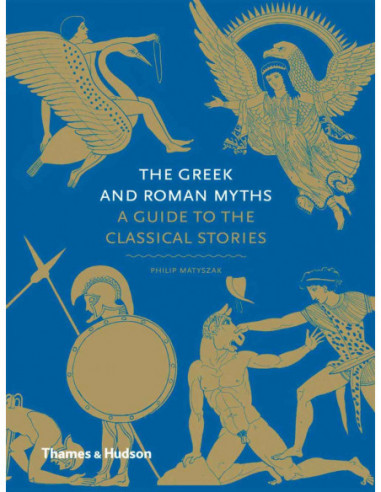 The Greek And Roman Myths - A Guide To The Classical Stories