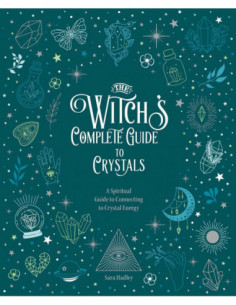 Witch's Complete Guide To Crystals