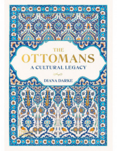 The Ottomans - A Cultural Legacy