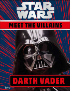 Star Wars - Meet The Villains - Darth Vader