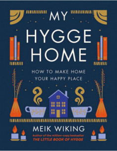 My Hygge Home - How To Make Home Your Place