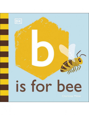 B Is For Bee