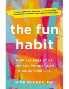 The Fun Habit - How To Pursuit Of Joy And Wonder Can Change Your Life