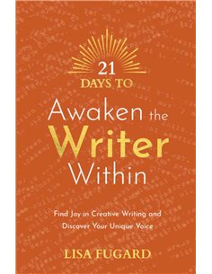 21 Days To Awaken The Writer Within