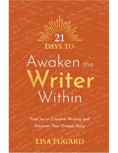 21 Days To Awaken The Writer Within