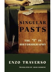Singular Pasts - The "i" In Historiography