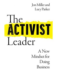 The Activist Leader - A New Mindset For Doing Business